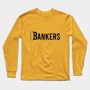 Banker's Bailout Long Sleeve T-Shirt